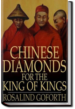 Chinese Diamonds For the King of Kings | Rosalind Goforth